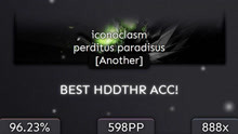 [Live] RyuK | iconoclasm - perditus paradisus [Another] 96.23% | BEST ACC HDDTHR