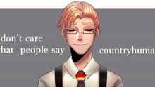 [图]I dont care what people say meme [Countryhumans]